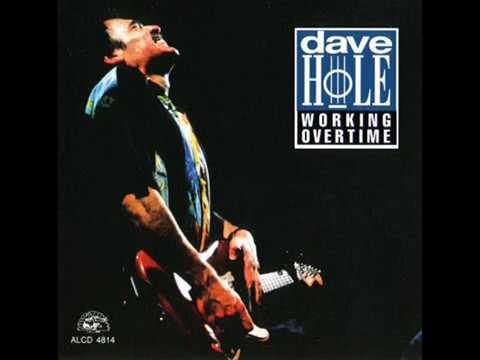 Dave Hole Working Overtime