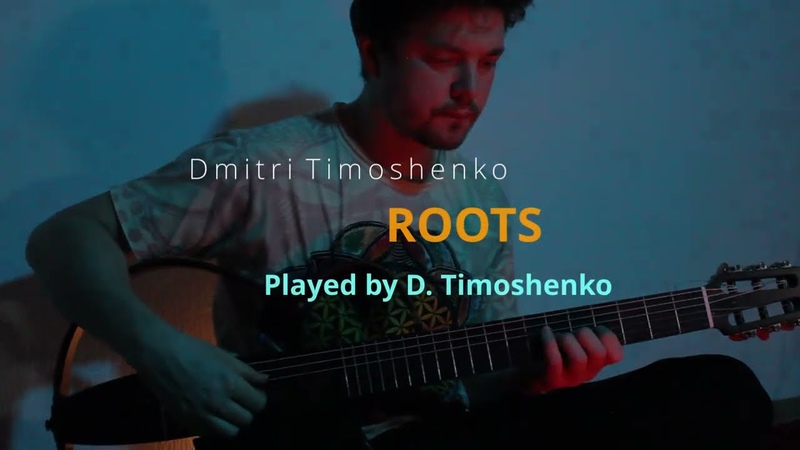 Roots Dmitri Timoshenko Played by D.