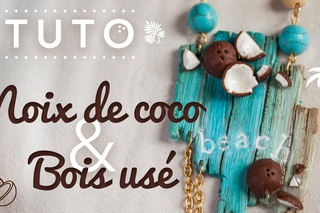 TUTO Noix de Coco & Vieux Bois - FIMO - Polymer Clay