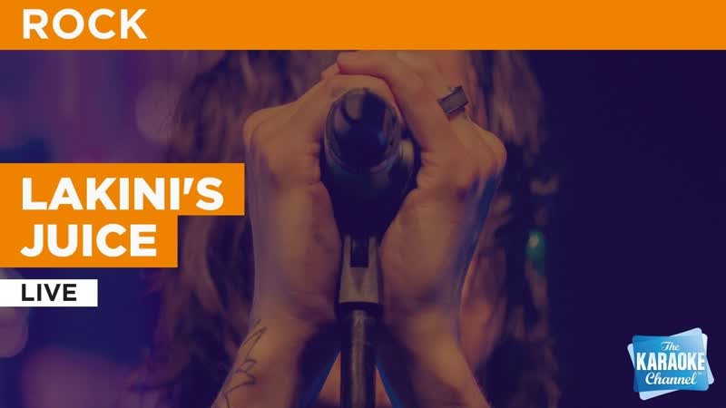 Lakinis Juice : Live, Karaoke with