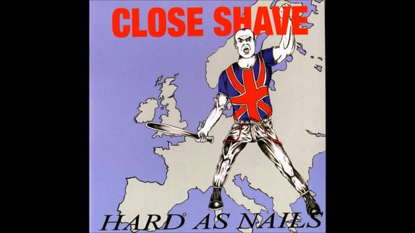 Close Shave Hard as Nails ( FULL ALBUM)