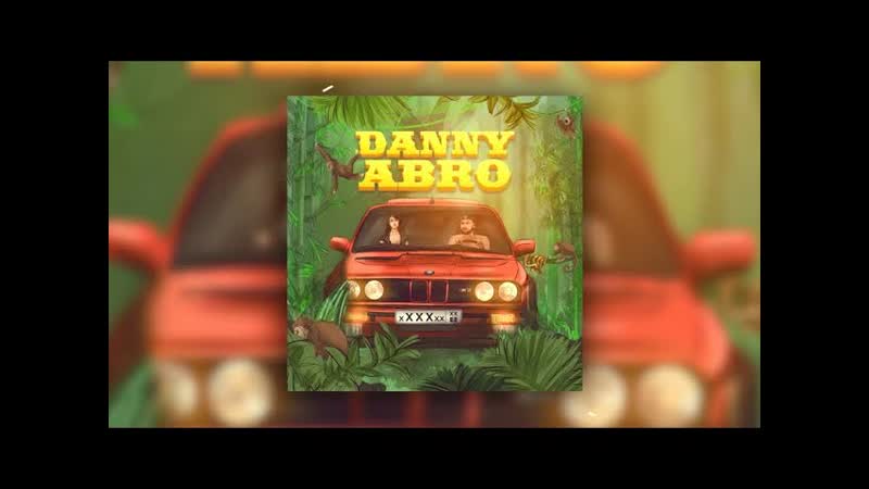DANNY ABRO Стань