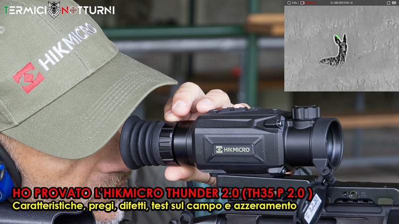 HO PROVATO l HIKMICRO THUNDER TH35 P2 Caratteristiche, pregi, difetti, test sul campo e