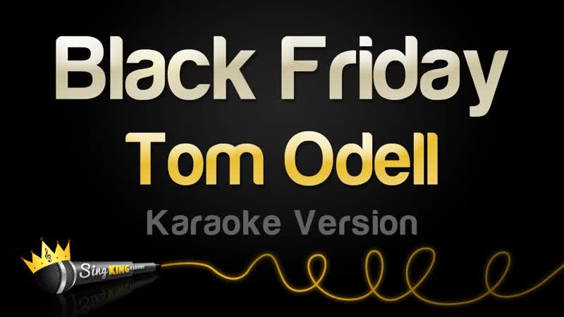 Tom Odell Black Friday ( Karaoke