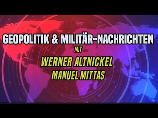 Werner Altnickel & Manuel Mittas ++ Militrgeschichte & Geopolitik ++ Final Version