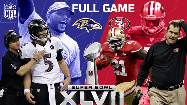 Super Bowl XLVII: The Harbaugh Bowl aka The Blackout, Ravens vs. 49ers, NFL Full