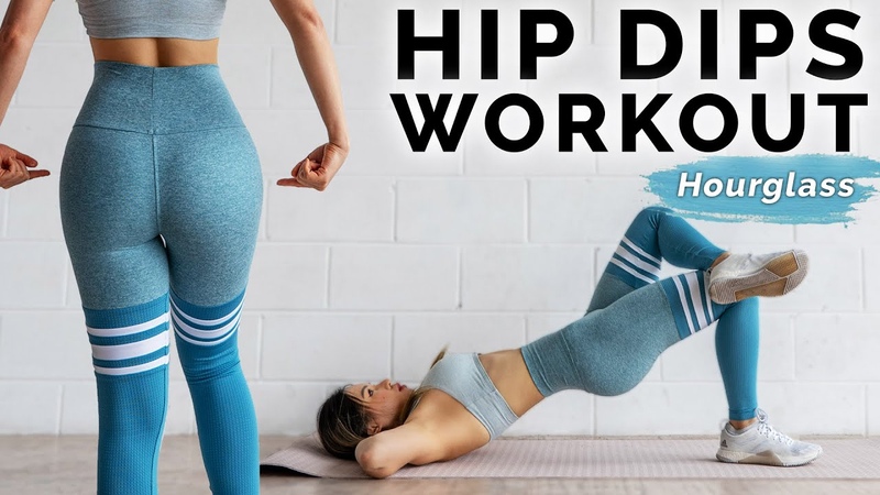 Hips Dips Workout, 10 Min Side Booty Exercises At Home Hourglass