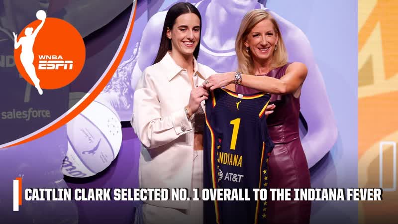 CAITLIN CLARK SELECTED NO. 1 OVERALL BY THE INDIANA FEVER , WNBA
