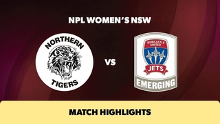 NPL Women's NSW Round 5 Highlights  Northern Tigers v Emerging Jets
