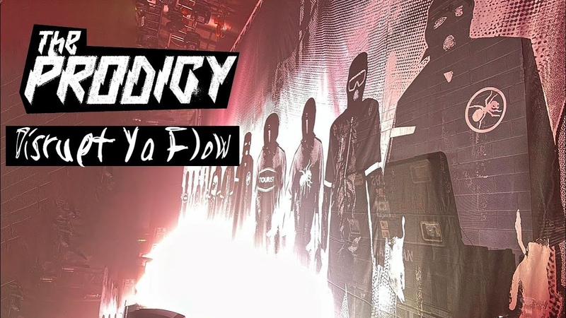 The Prodigy Disrupt Ya Flow