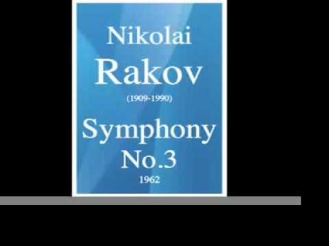 Nikolai Rakov (1908 1990) : Symphony No. 3 for String orchestra Little Symphony