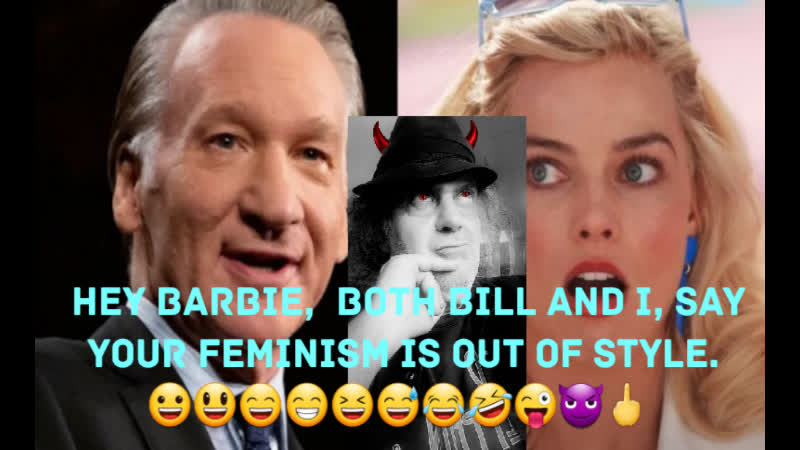 Bill Maher Says Barbie Movie Is Misandrist