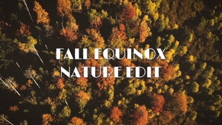 Fall Equinox Nature Edit  Осеннее равноденствие