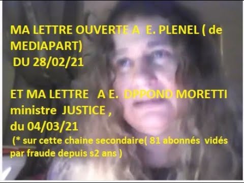 23, 03, 21: Mon SOS par lettres ouvertes à E. PLENEL ( MEDIAPART)du 28, 02, 21 et à E. DUPOND