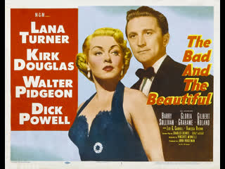 Злые И Красивые / США, 1952, реж. / HD Video 1080p / The Bad And The Beautiful