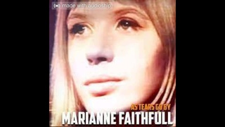 Marianne Faithfull - As Tears Go By