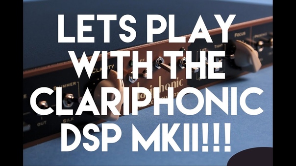 Lets Plug: Kushs Clariphonic DSP Mk