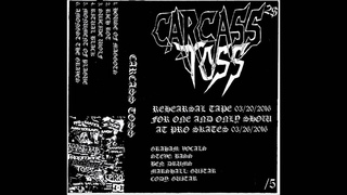 Carcass Toss - Rehearsal Tape 03/20/2016