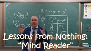 Lessons from nothing: The Mind Reader