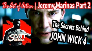 ПЕРЕНЕСЕНО Art of Action | Jeremy Marinas | Part 2 | Fight Guru JOHN WICK 4