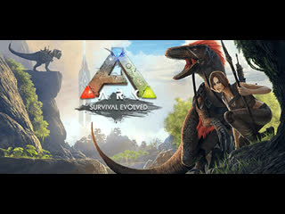 Ark: Survival Evolved