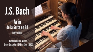 J.S. BACH - Aria de la Suite en ré BWV 1068 (Anne-Isabelle de Parcevaux, organ)
