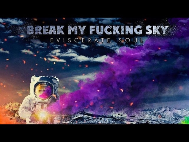 Break My Fucking Sky Separate Ways (