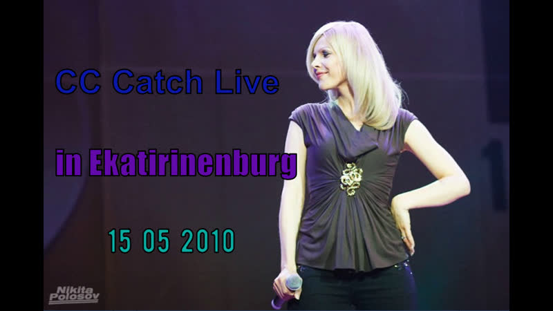 CC Catch Live in Ekatirinenburg 15 05