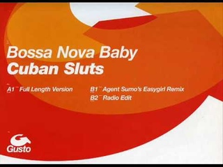 Cuban Sluts - Bossa Nova Baby (Agent Sumo’s Easygirl RMX)