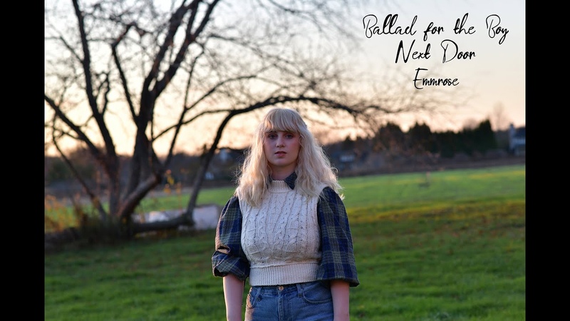 Emmrose Ballad for the Boy Next Door ( Official