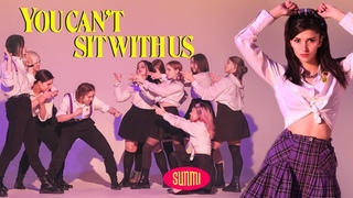 KPOP IN UKRAINE  SUNMI () 'You can't sit with us' Dance Cover by DEERS