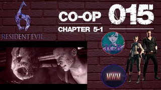 Resident Evil 6. Coop Прохождение (не 100%). Часть 15.