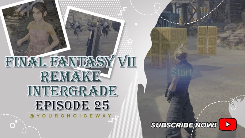 Final Fantasy VII Remake Intergrade First Playthrough Playing Whack a Box, EPISODE