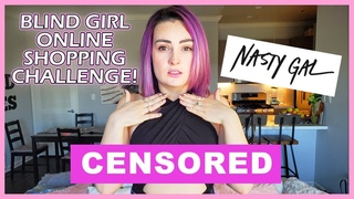 I Tried Online Shopping at NastyGal  (Blind Girl Shopping Challenge)