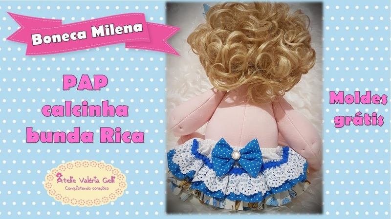 Pap calcinha bunda rica boneca Milena valéria Gelli boneca de pano