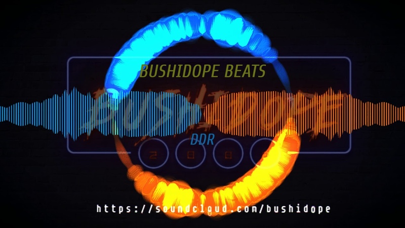 BUSHIDOPE DDR ( FREE TRAP BEAT) DOWNLOAD