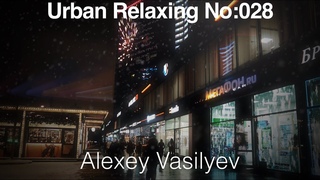 Urban Relaxing Nо:028 - Moscow Winter