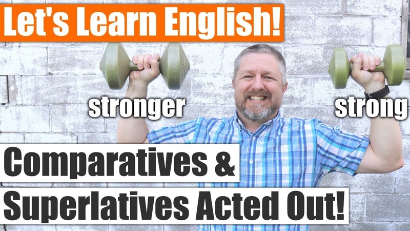 A Fun Way to Learn English Comparatives and Superlatives with Examples Adjectives at Their