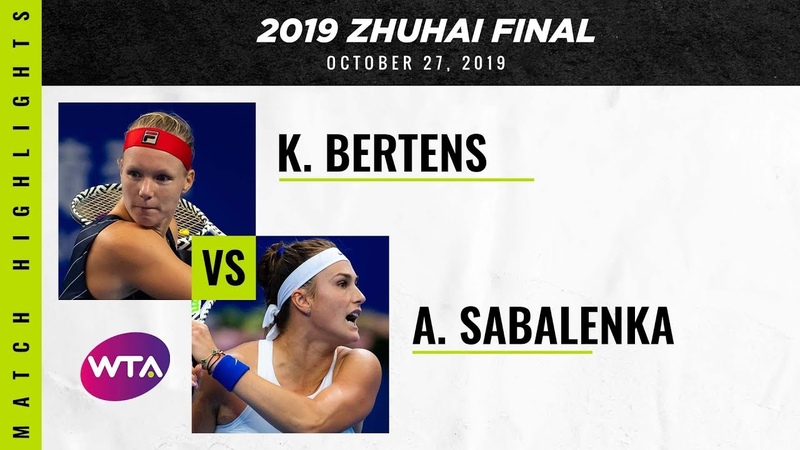 Kiki Bertens vs. Aryna Sabalenka, Zhuhai 2019 Finals, WTA