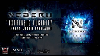 NEBERU - EXTRINSIC LUCIDITY FEAT. JESSIE FREELAND