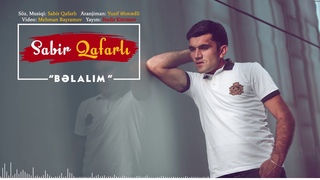 Sabir Qafarli - Belalim 2019 / Audio