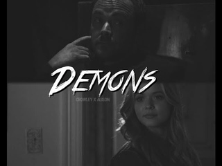 || Demons || Crowley X Alison ( SPN/PLL)