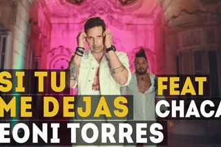 Leoni Torres ft. Chacal - Si Tu Me Dejas