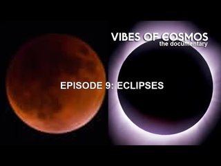 VoC Documentary - Episode 9 - Eclipses