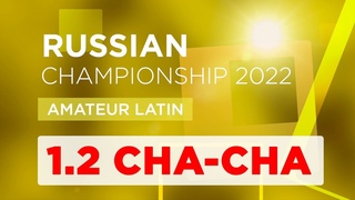 Cha Cha Cha | Amateur Latin | Russian Championships 2022