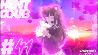 🔥| HENT COUB#41 |Anime|Mashup|Game|Music|AMV|COUB🔥