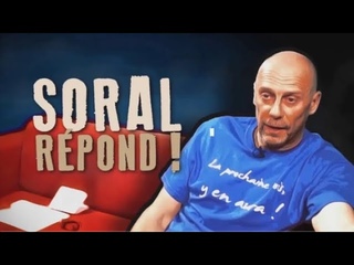 Soral répond ! épisode 1