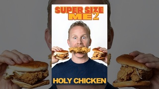 Super Size Me 2: Holy Chicken