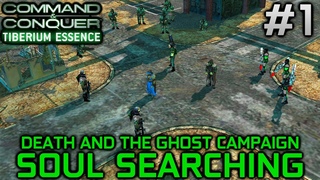 C&C Tiberium Essence - Soul Searching (Intro campaign) | C&C 3 Tiberium Wars