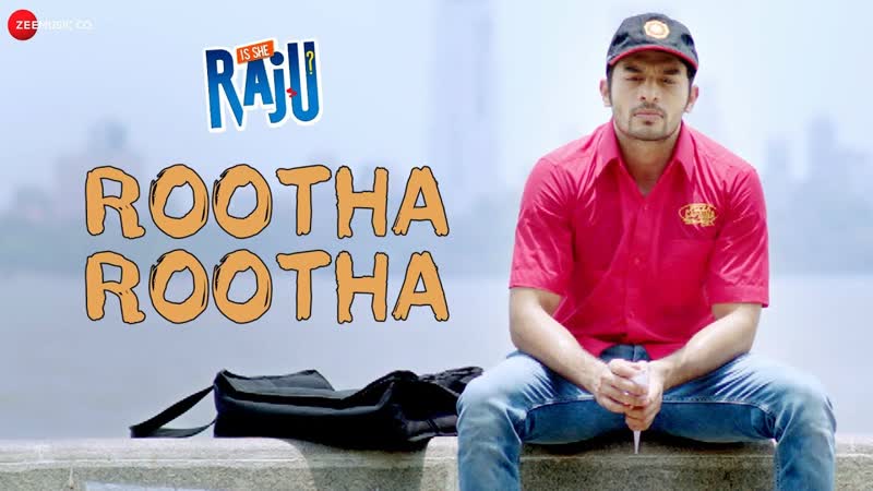 Rootha Rootha, Is She Raju, Ansh Gupta, Duran